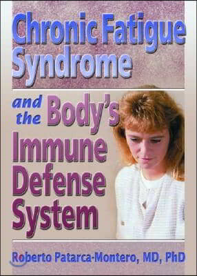 Chronic Fatigue Syndrome and the Body&#39;s Immune Defense System