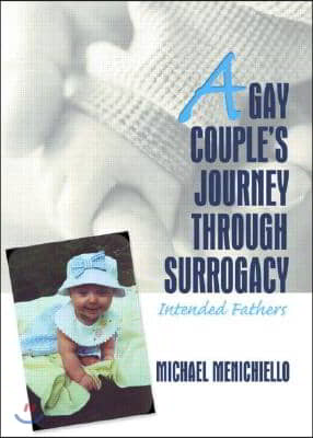 A Gay Couple&#39;s Journey Through Surrogacy