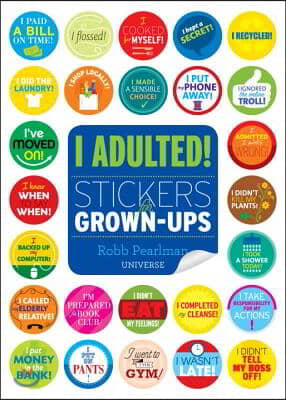 I Adulted!: Stickers for Grown-Ups