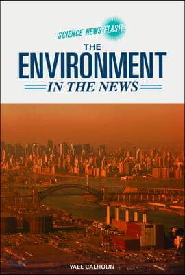 The Environment in the News