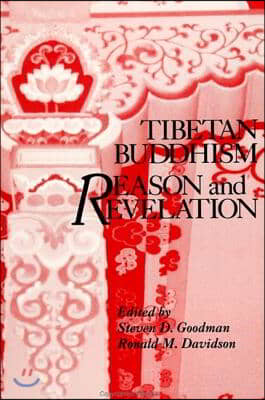 Tibetan Buddhism: Reason and Revelation