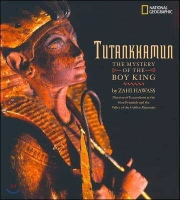 Tutankhamun: The Mystery of the Boy King