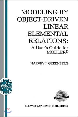 Modeling by Object-Driven Linear Elemental Relations: A User's Guide for Modler(c)