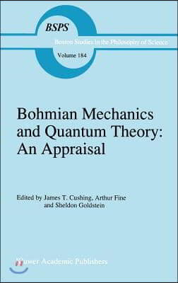 Bohmian Mechanics and Quantum Theory: An Appraisal