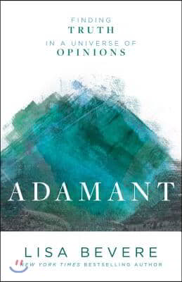 Adamant: Finding Truth in a Universe of Opinions