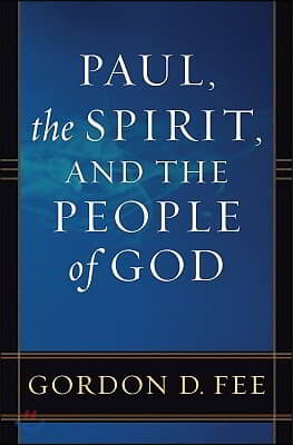 Paul, the Spirit, and the People of God