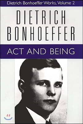 ACT and Being: Dietrich Bonhoeffer Works, Volume 2