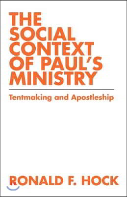 The Social Context of Paul&#39;s Ministry