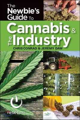 The Newbies Guide to the Cannabis Industry