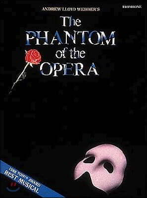 The Phantom of the Opera: Trombone