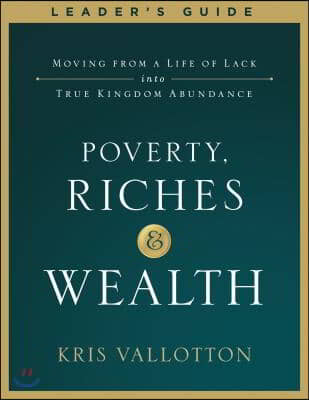 Poverty, Riches & Wealth