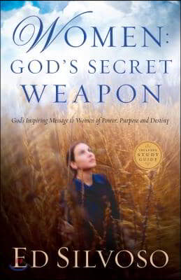 Women: God&#39;s Secret Weapon