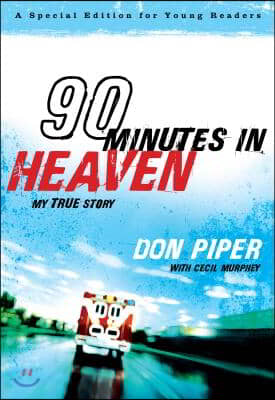 The 90 Minutes in Heaven - My True Story