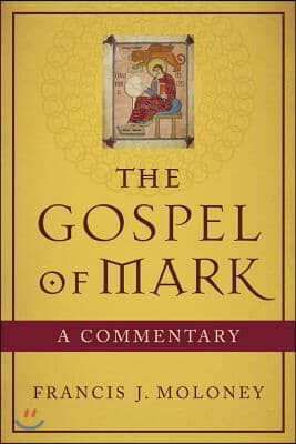 The Gospel of Mark: A Commentary