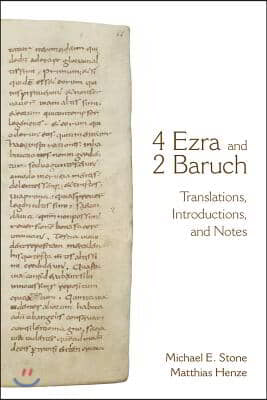 4 Ezra and 2 Baruch: Translations, Introductions, and Notes