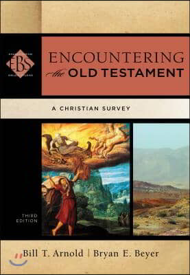 Encountering the Old Testament: A Christian Survey