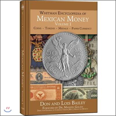 Whitman Encyclopedia of Mexican Money, Volume 1