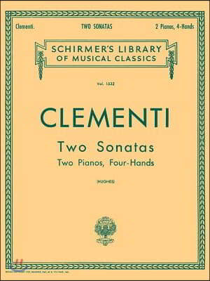 2 Sonatas: Schirmer Library of Classics Volume 1532 Piano Duet