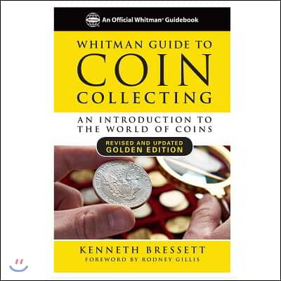 Whitman Guide to Coin Collecting: An Introduction to the World of Coins