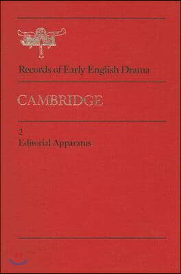 Cambridge: Volume 1: The Records; Volume 2: Editorial Apparatus