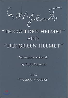 &quot;the Golden Helmet&quot; and &quot;the Green Helmet&quot;: Manuscript Materials