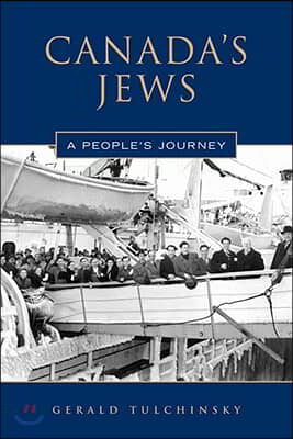 Canada&#39;s Jews: A People&#39;s Journey