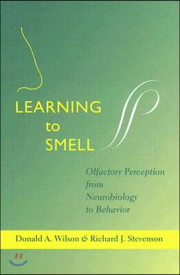 Learning to Smell: Olfactory Perception from Neurobiology to Behavior