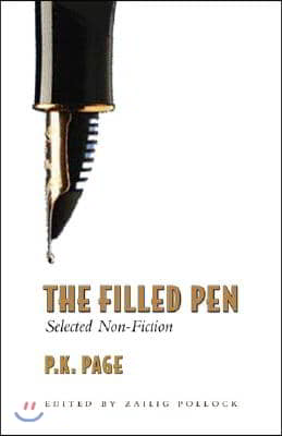 The Filled Pen: Selected Non-Fiction of P.K. Page