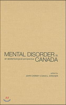 Mental Disorder in Canada: An Epidemiological Perspective