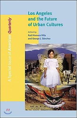 Los Angeles and the Future of Urban Cultures