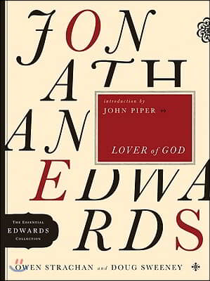 Jonathan Edwards Lover of God: Volume 1