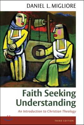 Faith Seeking Understanding: An Introduction to Christian Theology