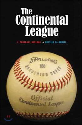 Continental League: A Personal History