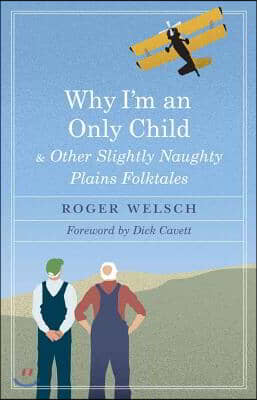 Why I&#39;m an Only Child and Other Slightly Naughty Plains Folktales