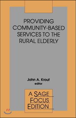 Providing Community-Based Services to the Rural Elderly