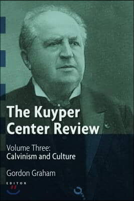 The Kuyper Center Review