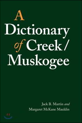 A Dictionary of Creek/Muskogee