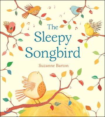 The Sleepy Songbird