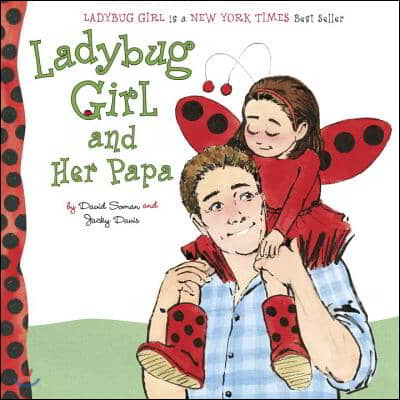 Ladybug Girl and Her Papa