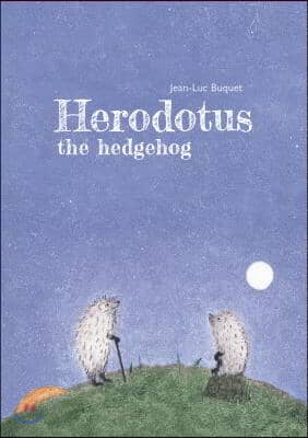 Herodotus the Hedgehog