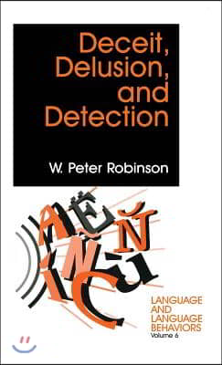 Deceit, Delusion, and Detection