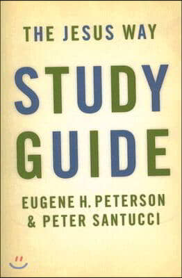 The Jesus Way Study Guide