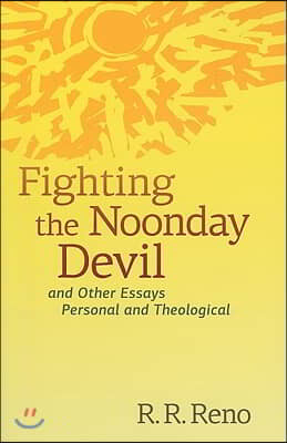 Fighting the Noonday Devil