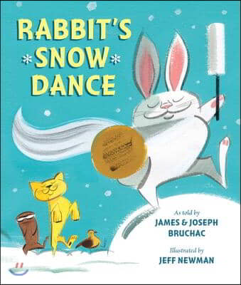 Rabbit's Snow Dance: A Traditional Iroquois Story