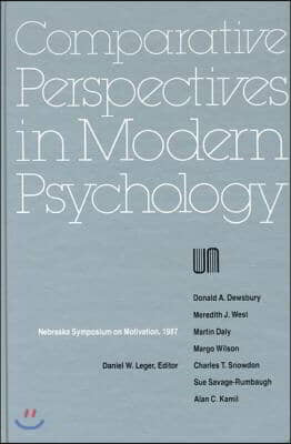 Nebraska Symposium on Motivation, 1987, Volume 35: Comparative Perspectives in Modern Psychology