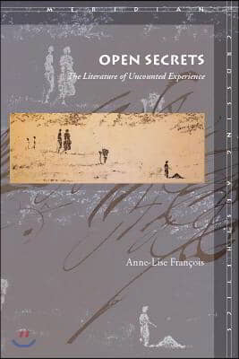 Open Secrets: The Literature of Uncounted Experience