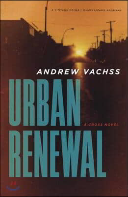 Urban Renewal: A Cross Novel