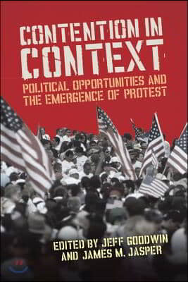 Contention in Context: Political Opportunities and the Emergence of Protest