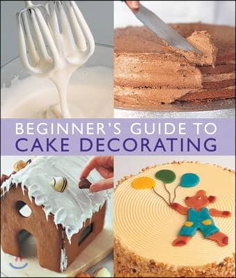 Beginner&#39;s Guide to Cake Decorating