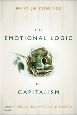 The Emotional Logic of Capitalism